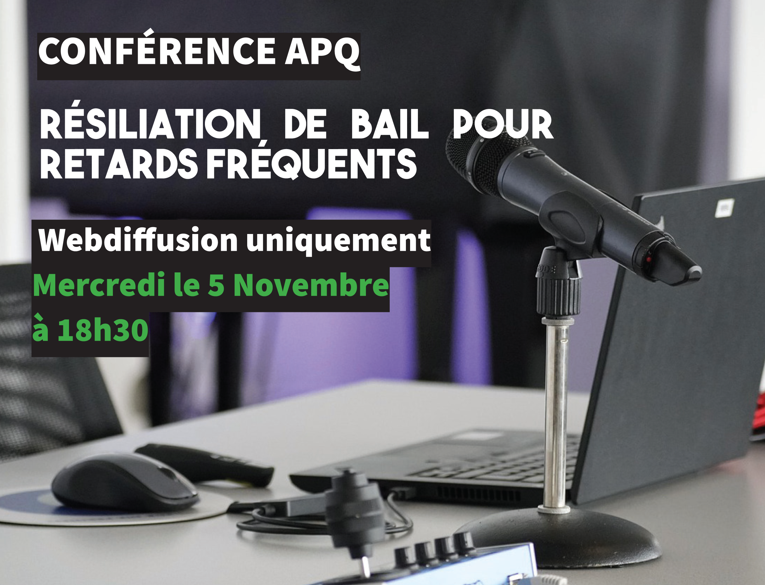 Conférence APQ : Résiliation de bail pour retards fréquents