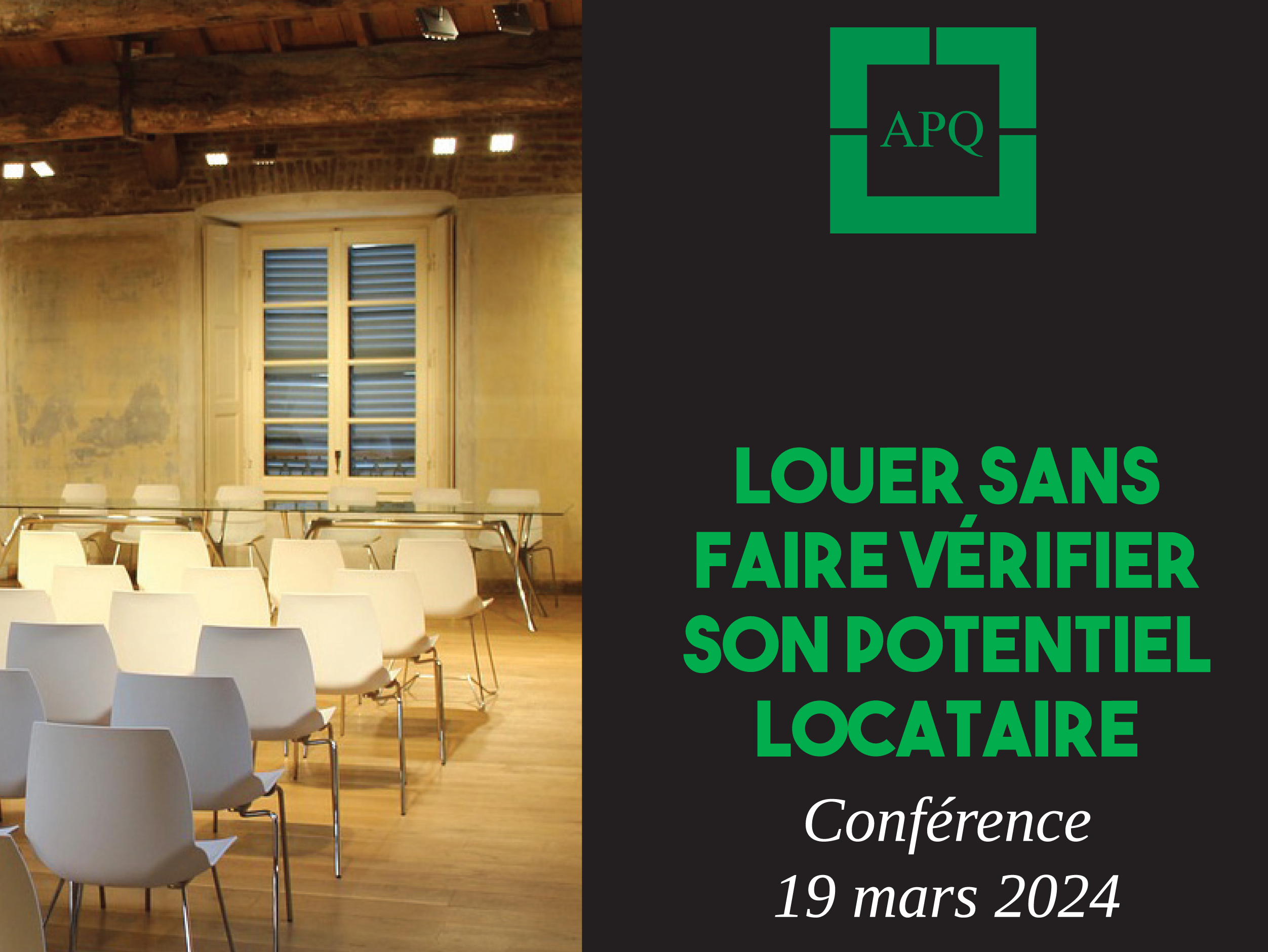 Dernière chance - Conférence : Louer sans faire vérifier son potentiel locataire