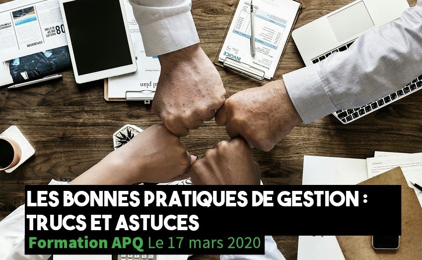 DERNIÈRE CHANCE : 17 mars 2020 : Les bonnes pratiques de gestion - Trucs et astuces