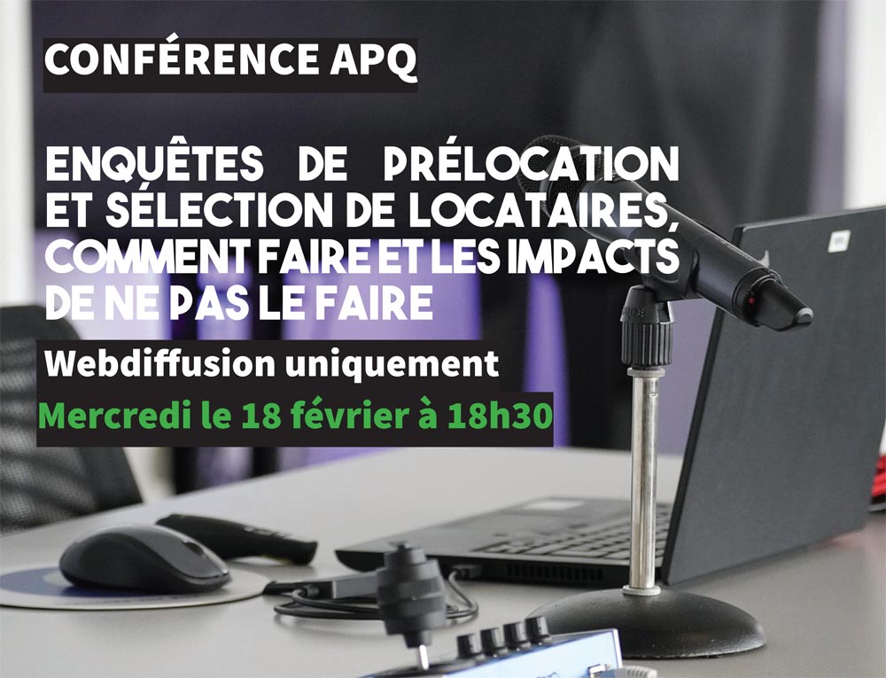 Conférence APQ Enquêtes de prélocation et sélection de locataires