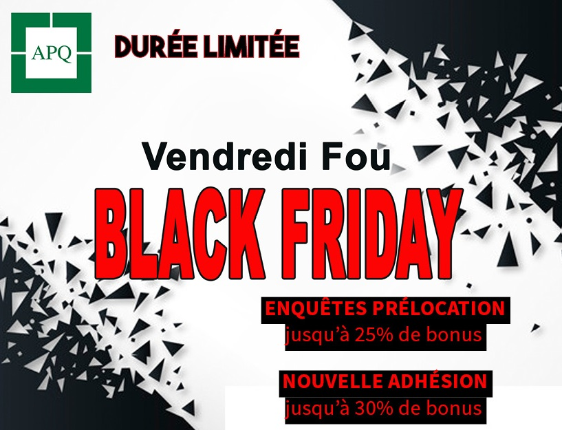 Vendredi fou/Black Friday APQ : des rabais éclairs jusqu'au 2 décembre 2019 seulement!