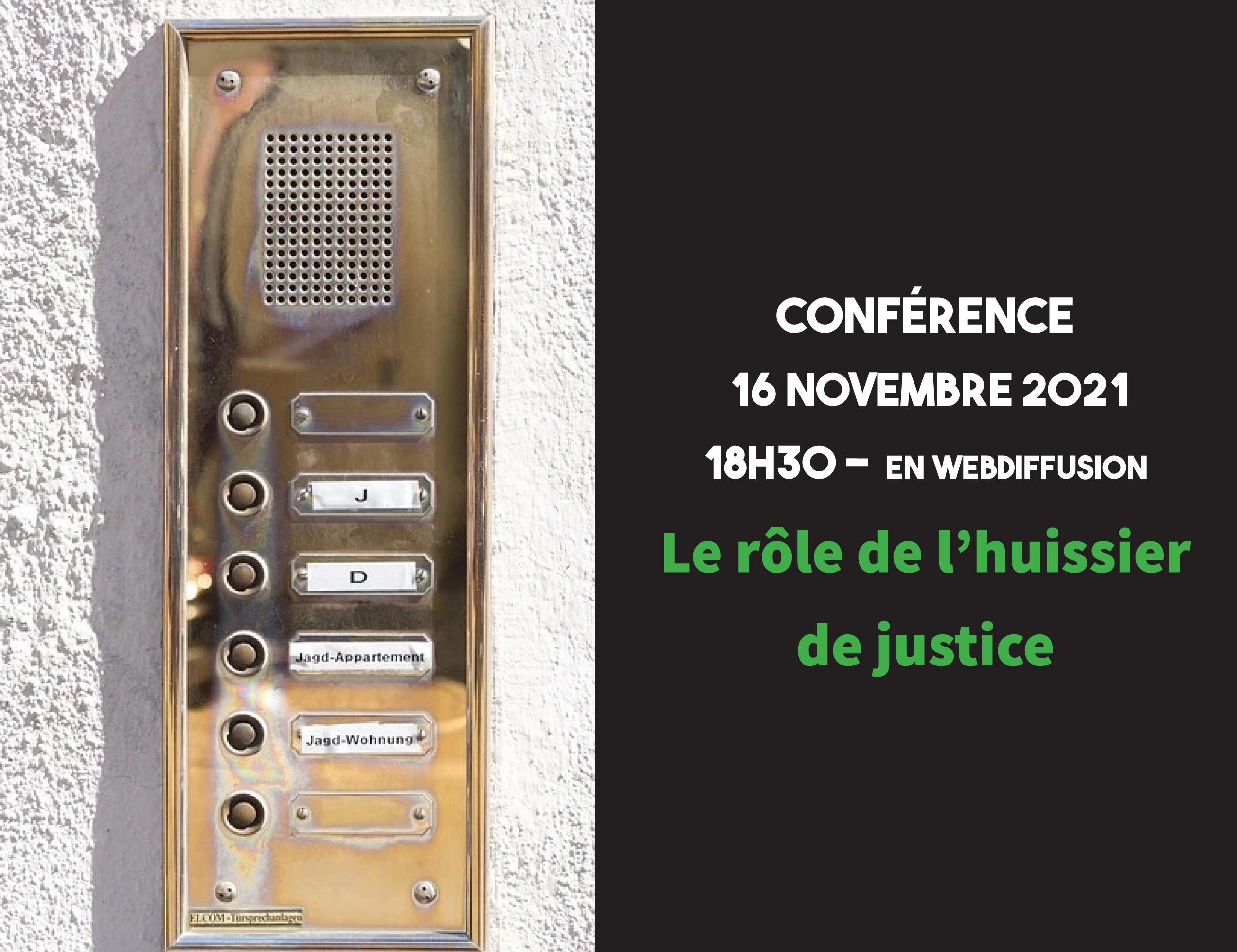 16 novembre 2021 : Le rôle de l'huissier de justice