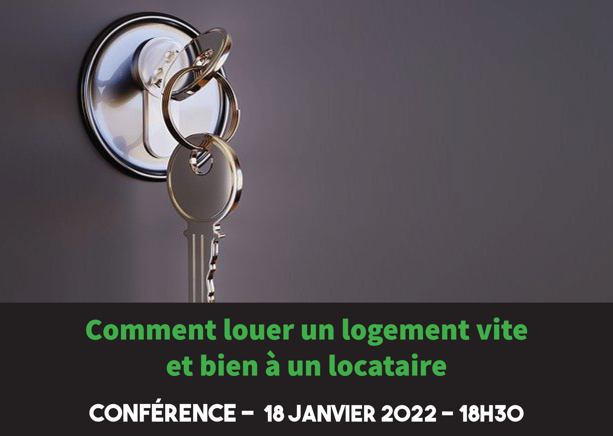 Mardi le 18 janvier 2022 : Comment louer un logement vite et bien à un locataire